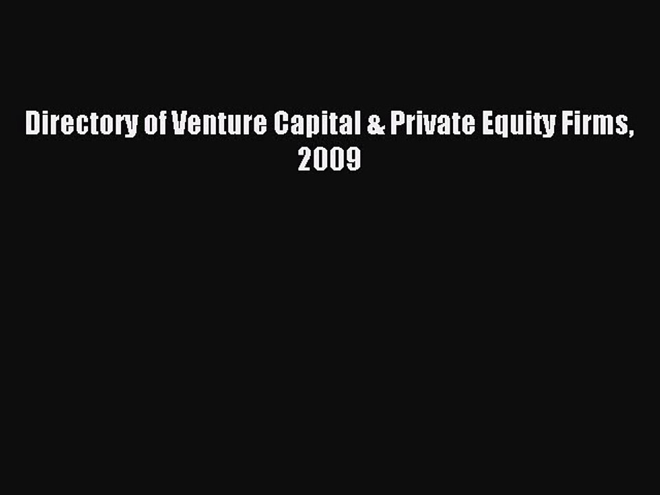 Read Directory of Venture Capital & Private Equity Firms 2009 Ebook Free