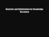 Read Heuristic and Optimization for Knowledge Discovery Ebook Free