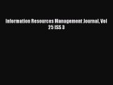 Read Information Resources Management Journal Vol 25 ISS 3 Ebook Free