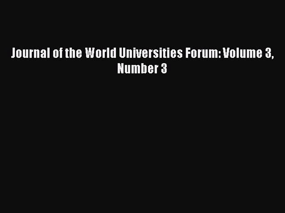 Read Journal of the World Universities Forum: Volume 3 Number 3 Ebook Free