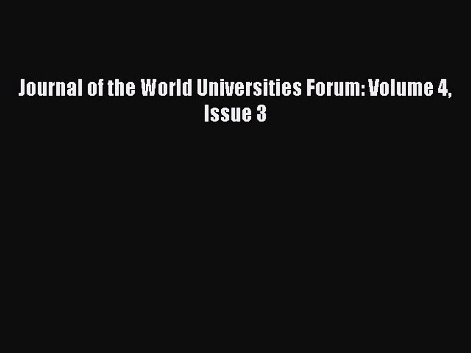 Read Journal of the World Universities Forum: Volume 4 Issue 3 Ebook Free