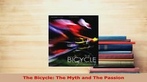 PDF  The Bicycle The Myth and The Passion  EBook