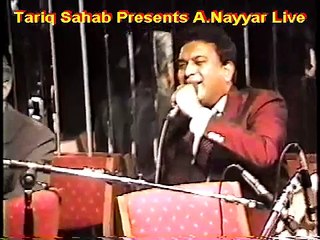 Aaya hay Mujhe phir Yaad wo Zalim -- A.Nayyar -- Live