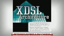 DOWNLOAD FREE Ebooks  XDSL Architecture Standards  Protocols Full Free