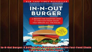 One of the best  InNOut Burger A BehindtheCounter Look at the FastFood Chain That Breaks All the