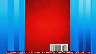 Free book  Summary of Dark Money by Jane Mayer  Includes Analysis