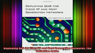 READ book  Deploying QoS for Cisco IP and Next Generation Networks The Definitive Guide Full EBook