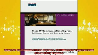 Free Full PDF Downlaod  Cisco IP Communications Express CallManager Express with Cisco Unity Express Full EBook