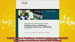 READ book  Building Cisco Multilayer Switched Networks BCMSN Authorized SelfStudy Guide 4th Full Free