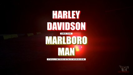 Harley Davidson and Marlboro Man intro Gta v Version Hell's Pigs MC