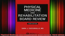 read here  Physical Medicine and Rehabilitation Board Review Third Edition
