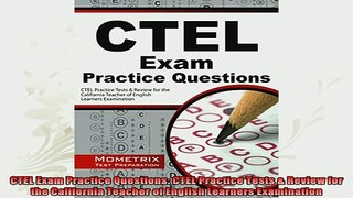 read here  CTEL Exam Practice Questions CTEL Practice Tests  Review for the California Teacher of