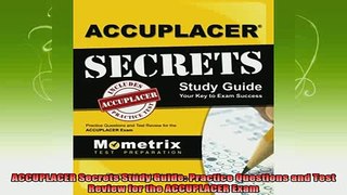 best book  ACCUPLACER Secrets Study Guide Practice Questions and Test Review for the ACCUPLACER Exam