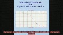 Free Full PDF Downlaod  Materials Handbook for Hybrid Microelectronics Materials Series Full EBook