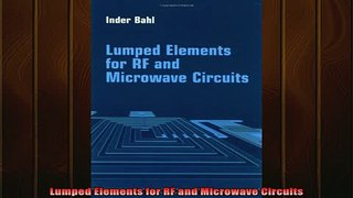 DOWNLOAD FREE Ebooks  Lumped Elements for RF and Microwave Circuits Full Free