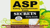 read here  ASP Safety Fundamentals Exam Secrets Study Guide ASP Test Review for the Associate Safety
