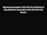 PDF National Geographic Little Kids First Big Book of Why (National Geographic Little Kids