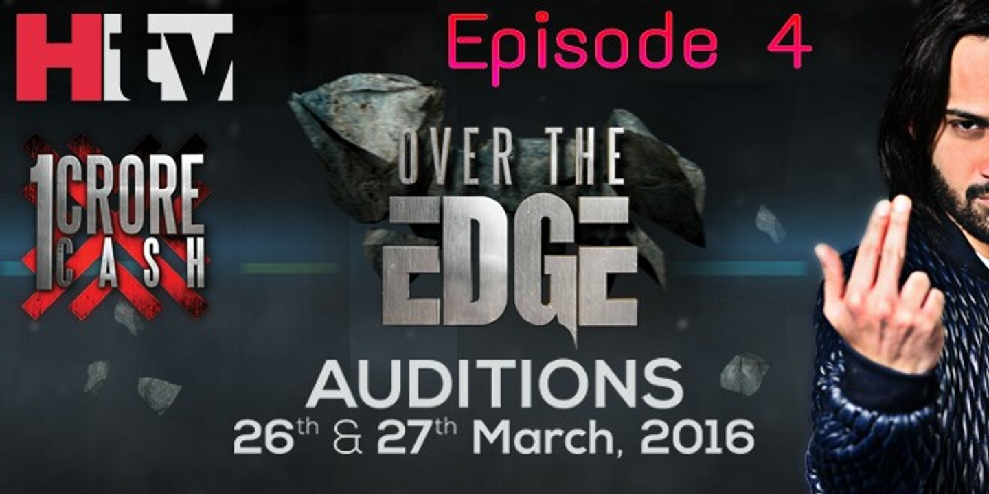Over The Edge Auditions Full HD Ep@ 04 - HTV