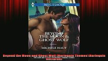 FREE PDF  Beyond the Moon and Ghost Wolf Harlequin ThemesHarlequin Nocturne  BOOK ONLINE