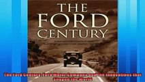 Read here The Ford Century Ford Motor Company and the Innovations that Shaped the World