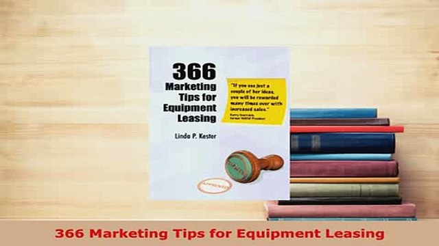 PDF 366 Marketing Tips for Equipment Leasing Download Full Ebook