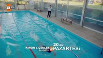 Kırgın Çiçekler 47. Bölüm Fragmanı - atv