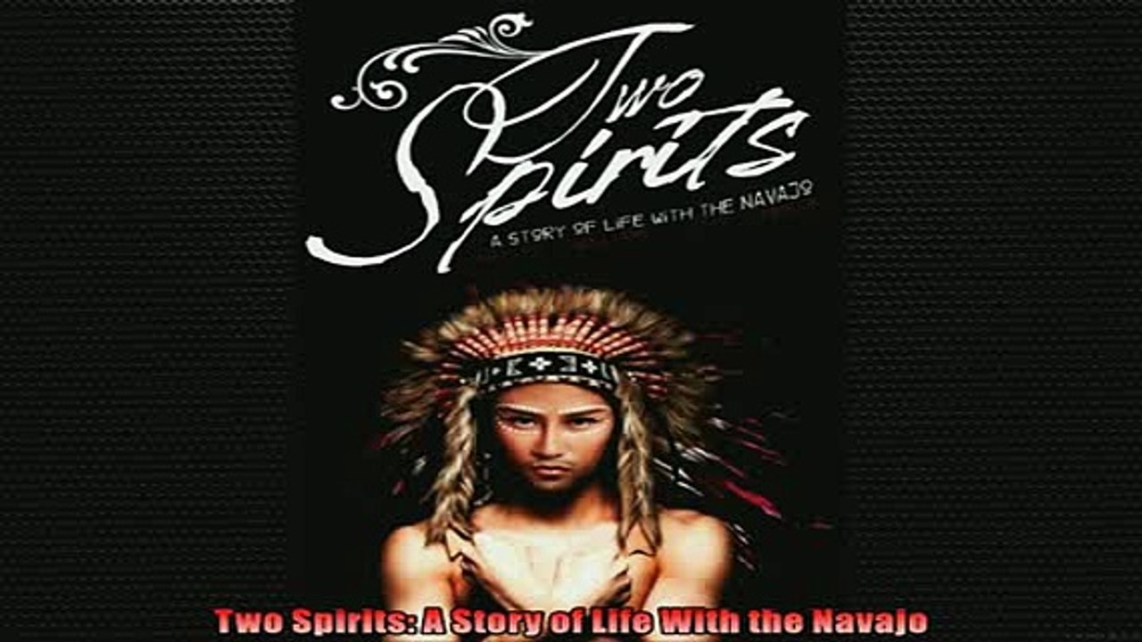 READ book  Two Spirits A Story of Life With the Navajo  DOWNLOAD ONLINE