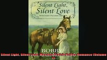 READ PDF DOWNLOAD   Silent Light Silent Love Western Prairie Brides Romance Volume 2 READ ONLINE