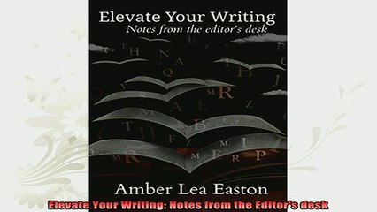 free pdf   Elevate Your Writing Notes from the Editors desk