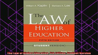 read here  The Law of Higher Education 5th Edition Student Version