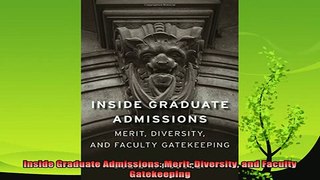 new book  Inside Graduate Admissions Merit Diversity and Faculty Gatekeeping