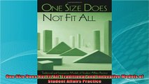 new book  One Size Does Not Fit All Traditional and Innovative Models of Student Affairs Practice