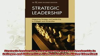 new book  Strategic Leadership Integrating Strategy and Leadership in Colleges and Universities