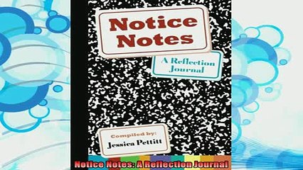 read here  Notice Notes A Reflection Journal