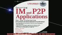DOWNLOAD FREE Ebooks  Securing IM and P2P Applications for the Enterprise Full Free