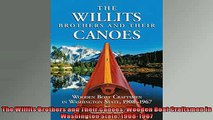 Read here The Willits Brothers and Their Canoes Wooden Boat Craftsmen in Washington State 19081967