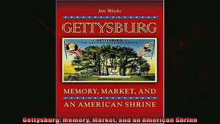 For you  Gettysburg Memory Market and an American Shrine
