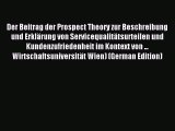 Read Der Beitrag der Prospect Theory zur Beschreibung und Erklärung von Servicequalitätsurteilen