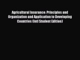 Read Agricultural Insurance: Principles and Organization and Application to Developing Countries