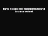 Read Marine Risks and Their Assessment (Chartered Insurance Institute) Ebook Free