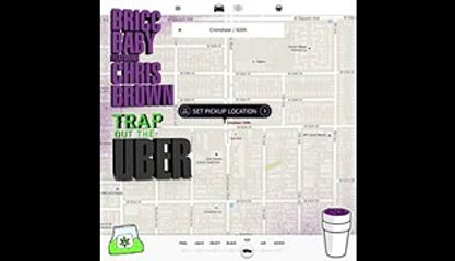 Bricc Baby ft. Chris Brown - Trap Out The Uber