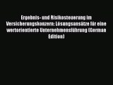 Read Ergebnis- und Risikosteuerung im Versicherungskonzern: Lösungsansätze für eine wertorientierte