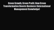 Read Green Growth Green Profit: How Green Transformation Boosts Business (International Management