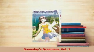 PDF  Somedays Dreamers Vol 1 Download Online