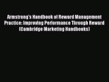 Read Armstrong's Handbook of Reward Management Practice: Improving Performance Through Reward