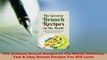 Download  The Greatest Brunch Recipes In The World Delicious Fast  Easy Brunch Recipes You Will PDF Full Ebook