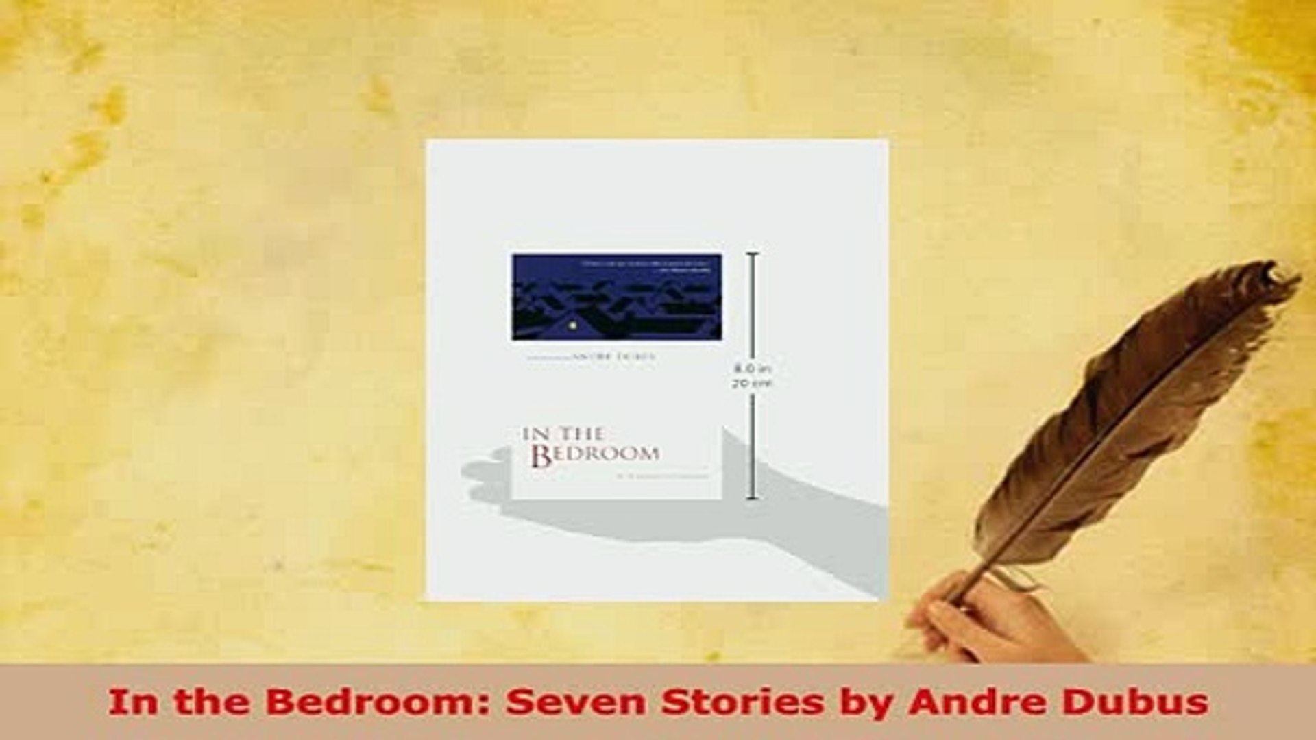 Download In The Bedroom Seven Stories By Andre Dubus Free Books