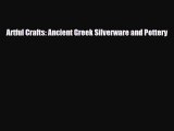 [PDF] Artful Crafts: Ancient Greek Silverware and Pottery Download Full Ebook