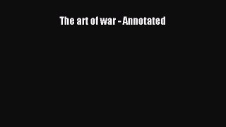 Read The art of war - Annotated Ebook Free