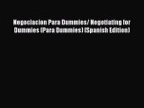 Read Negociacion Para Dummies/ Negotiating for Dummies (Para Dummies) (Spanish Edition) Ebook